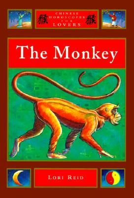 Monkey (Chinese Horoscopes for Lovers)