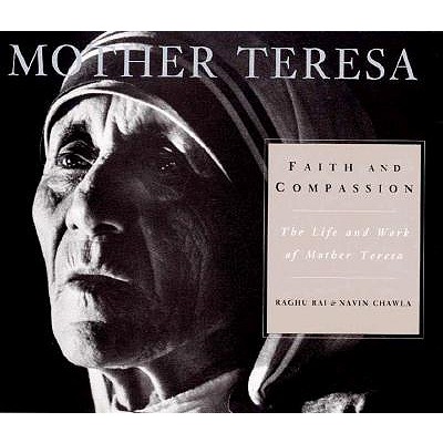 Faith and Compassion: The Life and Work of Mother Teresa