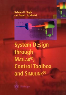 System Design through Matlab, Control Toolbox and Simulink