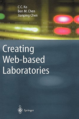 Creating Web-based Laboratories (Advanced Information and Knowledge Processing)