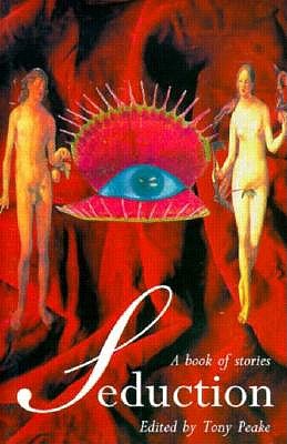 Seduction: A Book of Stories