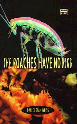 Roaches Have No King