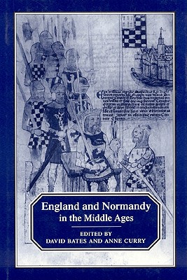 Image for England and Normandy in the Middle Ages