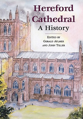 Hereford Cathedral: A History