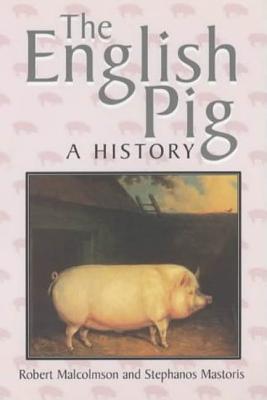 The English Pig: A History