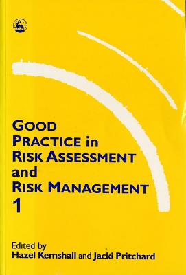 Image for Good Practice in Risk Assessment and Risk Management, Volume 1: (Elgar Reference Collection)
