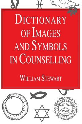 Dictionary of Images and Symbols in Counselling