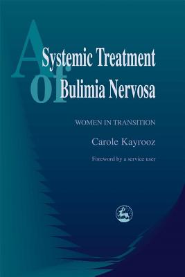 Image for A Systemic Treatment of Bulimia Nervosa: Women in Transition