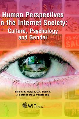 Human Perspectives in the Internet Society: Culture, Psychology and Gender (Advances in Information and Communication Technologies)