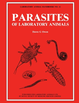 Parasites of Laboratory Animals (Laboratory Animal Handbooks)