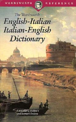 Italian-English/English-Italian Dictionary (Wordsworth Collection)