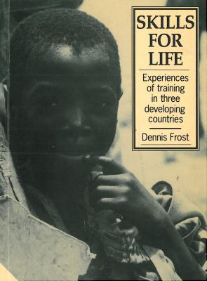 Skills for Life: Experiences of Training in Three Developing Countries