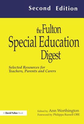 The Fulton Special Education Digest: Selected Resources for Teachers, Parents and Carers
