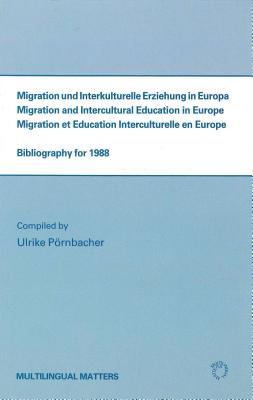 Image for Migration and Intercultural Education in Europe: Bibliography for 1988