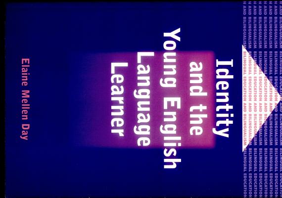 Identity and the Young English Language Learner (Bilingual Education & Bilingualism, 36)