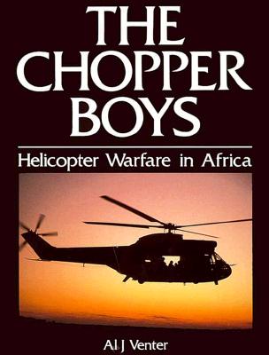 The Chopper Boys: Helicopter Warfare in Africa