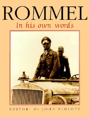 Rommel: In His Own Words.