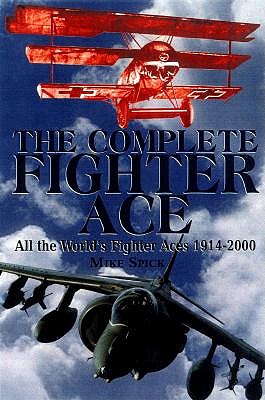 Complete Fighter Ace: All the World's Fighter Aces 1914-2000.