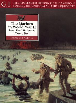 The Marines in World War II From Pearl Harbor to Tokyo Bay (G.I. Series No. 21).