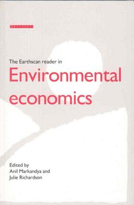 Image for The Earthscan Reader in Environmental Economics The Earthscan Reader in Environmental Economics