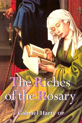 THE RICHES OF THE ROSARY