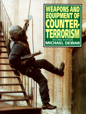 Weapons & Equipment of Counter-Terrorism.