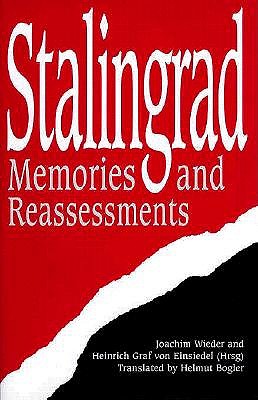 Stalingrad: Memories and Reassessments.