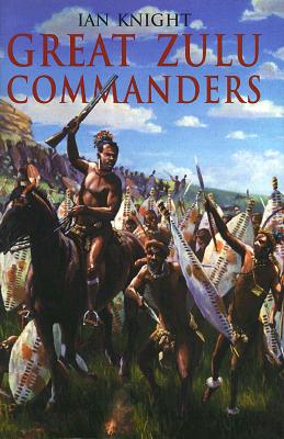 Great Zulu Commanders.