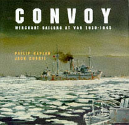 CONVOY : Merchant Sailors at War, 1939-45