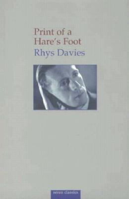 Print of a Hare's Foot Rhys Davies: An Autobiographical Beginning