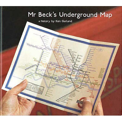 Mr. Beck's Underground Map: A History