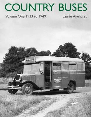 Country Buses: volume 1: 1933-1949