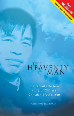 Image for The Heavenly Man: The Remarkable True Story of Chinese Christian Brother Yun [used book]