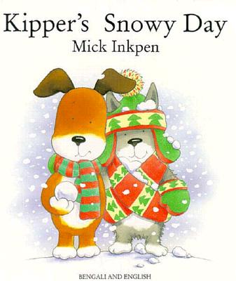 Kipper's Snowy Day/Bengali English