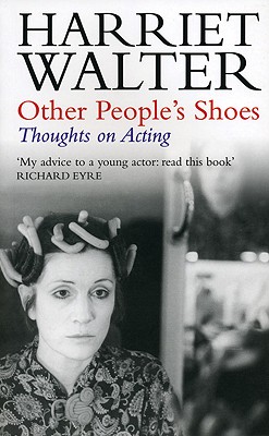 Other People's Shoes: Thoughts on Acting (Revised)
