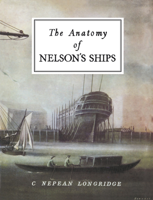 Anatomy of Nelson's Ships.