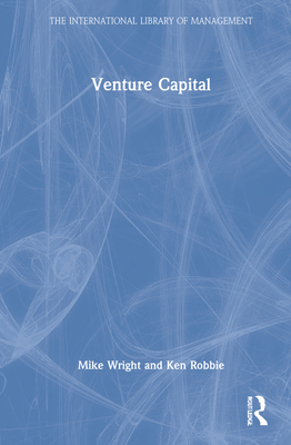 Venture Capital (The International Library of Management)