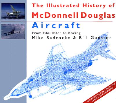 Image for Illustrated History of McDonnell Douglas Aircraft : From Cloudster to Boeing, The