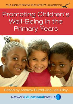 Promoting Children's Well-being in the Primary Years (Right from the Start)