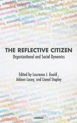 The Reflective Citizen: Organisational and Social Dynamics