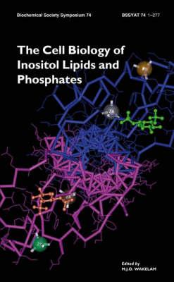 Biochemical Society Symposia No 74: The Cell Biology of Inositol Lipids and Phosphates
