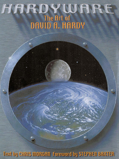 HARDYWARE: THE ART OF DAVID A. HARDY