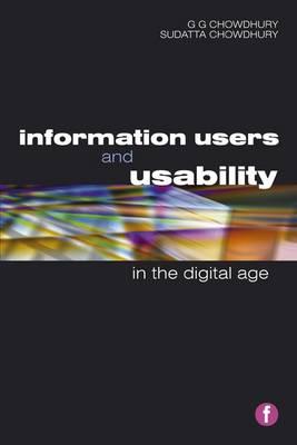 Information Users and Usability in the Digital Age (Facet Publications (All Titles as Published))