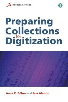 Preparing Collections for Digitization (Facet Publications (All Titles as Published))