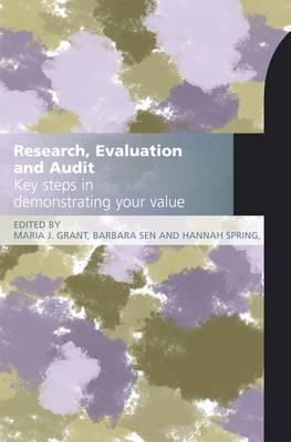 Research, Evaluation and Audit: Key Steps in Demonstrating Your Value