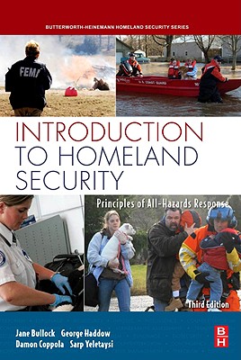 Introduction to Homeland Security: Principles of All-Hazards Risk Management (Butterworth-heinemann Homeland Security)