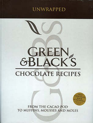 Green and Black's Chocolate Recipes: Unwrapped: From the Cacao Pod to Muffins, Mousses and Moles [Paperback] Jeremy, Caroline