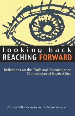 Image for Looking Back, Reaching Forward: Reflections on the Truth and Reconciliation Commission of South Africa