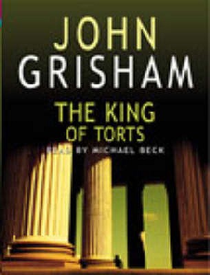 The King Of Torts Grisham, John