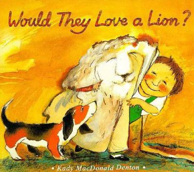 Would They Love a Lion